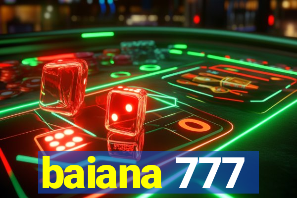 baiana 777